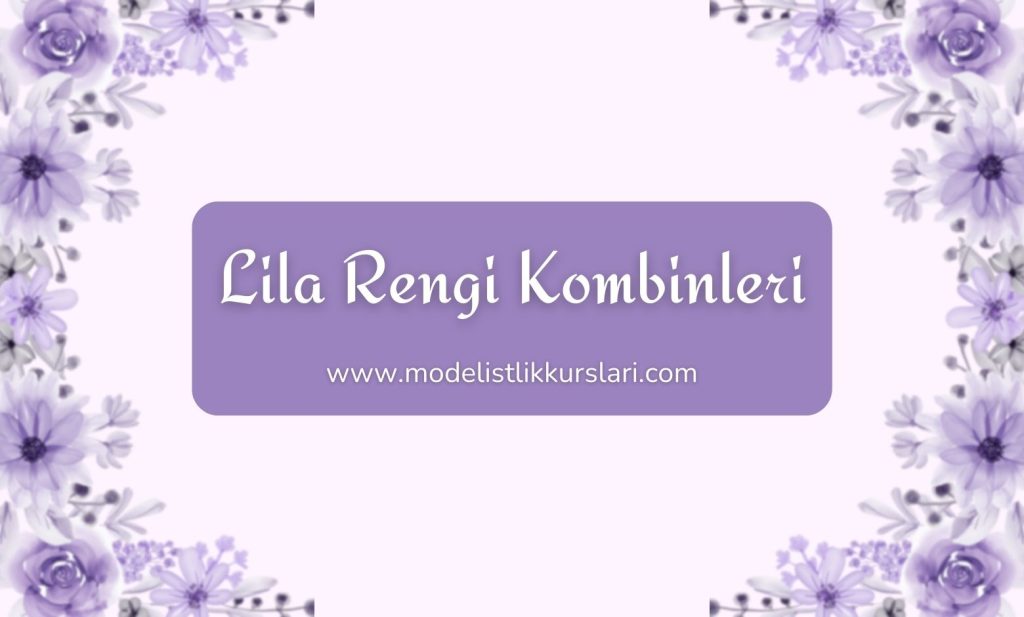 Lila Rengi Kombinleri