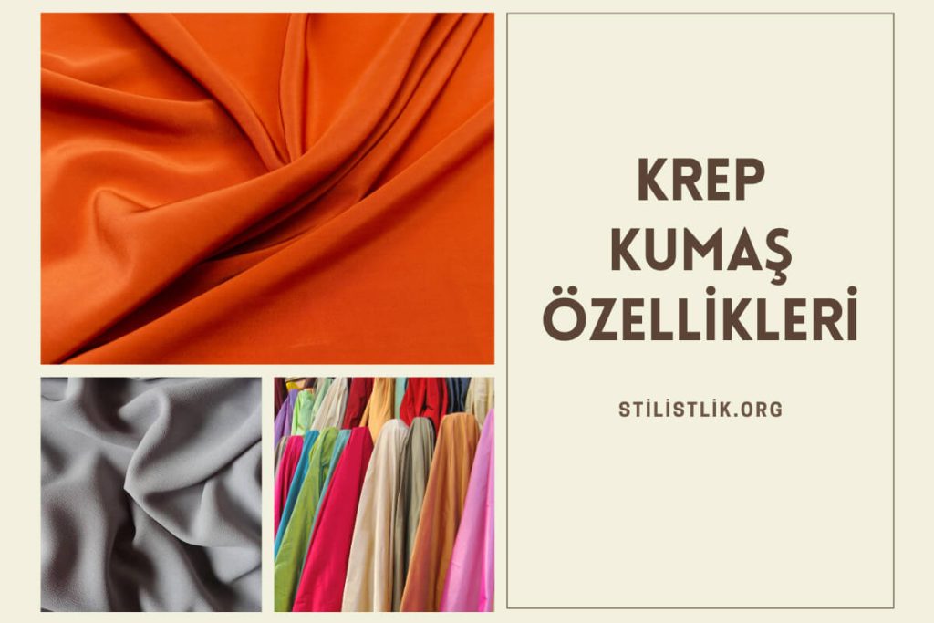 Krep Kumaş Özellikleri